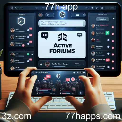 Descubra os 'Fóruns Ativos' do 77h App: A Comunidade de Jogadores em Época de Conexões